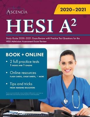 HESI A2 Study Guide 2020-2021 -  Ascencia