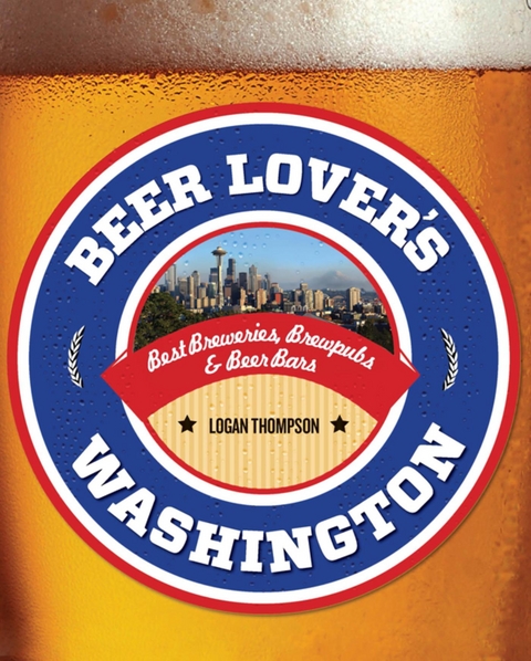 Beer Lover's Washington -  Logan Thompson