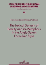 The Lexical Domain of Beauty and its Metaphors in the Anglo-Saxon Formulaic Style - Francisco Javier Minaya Gómez