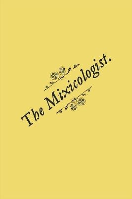 The Mixicologist - C F Lawlor