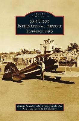 San Diego International Airport, Lindbergh Field - Katrina Pescador, Alan Renga, Pamela Gay