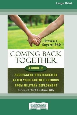 Coming Back Together - Steven L Sayers