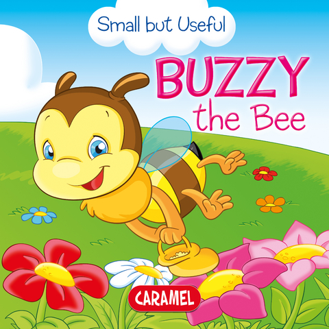 Buzzy the Bee -  Small but Useful, Monica Pierazzi Mitri, Veronica Podesta