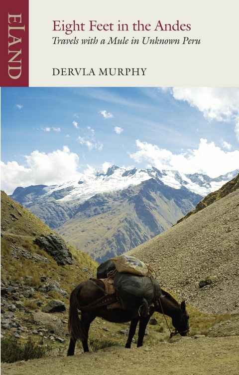 Eight Feet in the Andes - Dervla Murphy