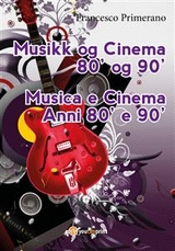 Musikk og Cinema 80' og 90' - Francesco Primerano