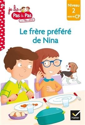 Le frère préféré de Nina : niveau 2, milieu de CP - Isabelle Chavigny