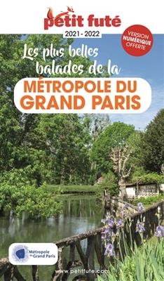 Les plus belles balades de la métropole du Grand Paris : 2021-2022