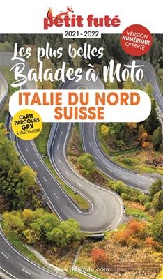 Les plus belles balades à moto : Italie du Nord, Suisse