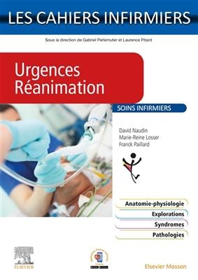 Urgences, réanimation : soins infirmiers - David Naudin, Marie-Reine Losser, F. Paillard