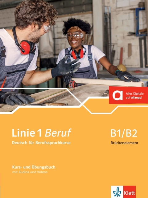 Linie 1 Beruf B1/B2 Brückenelement - Ulrike Moritz, Margret Rodi, Lutz Rohrmann