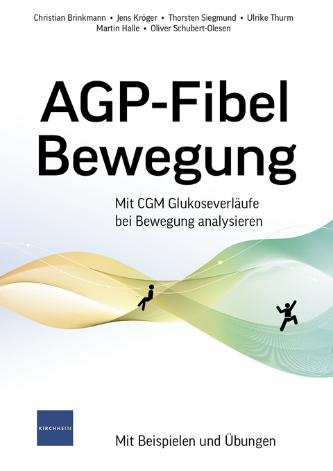 AGP-Fibel Bewegung - Christian Brinkmann, Jens Kröger, Thorsten Siegmund, Ulrike Thurm, Martin Halle, Oliver Schubert-Olesen