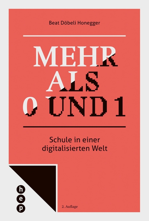 Mehr als 0 und 1 (E-Book) - Beat Döbeli Honegger