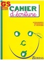 Cahier d'écriture maternelle grande section - Danièle Bastien