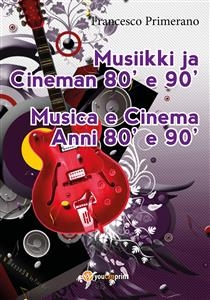 Musiikki ja Cineman 80' e 90' - Francesco Primerano