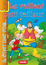 Le vaillant petit tailleur - Jacob et Wilhelm Grimm,  Il était une fois