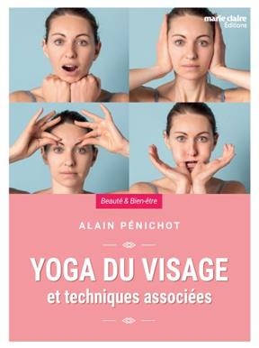 YOGA DU VISAGE ET TECHNIQUES ASSOCIEES -  PENICHOT