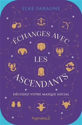 Echanges avec les ascendants : décodez votre masque social - Elke Faraone