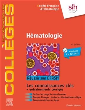 Hématologie : réussir son DFASM : les connaissances clés + entraînements corrigés