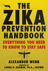 Zika Prevention Handbook -  Alexander Webb