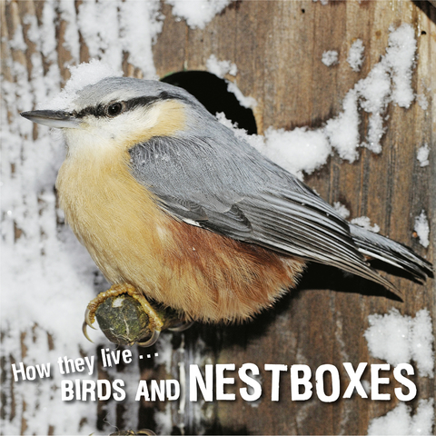 How they live... Birds and nestboxes - David Withrington, Ivan Esenko