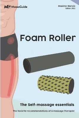 Foam Roller -  Massoguide, Maxime Marois