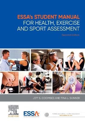 ESSA's Student Manual for Health, Exercise and Sport Assessment - Jeff S. Coombes, Tina Skinner