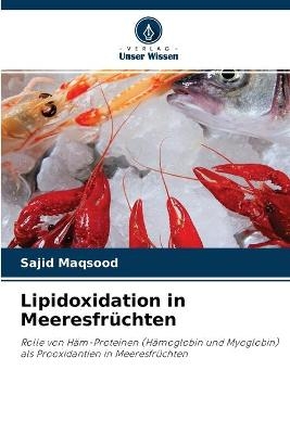 Lipidoxidation in Meeresfrüchten - Sajid Maqsood