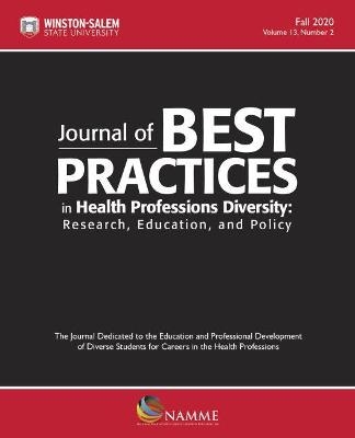 Journal of Best Practices in Health Professions Diversity, Volume 13, Number 2, Fall 2020 - 