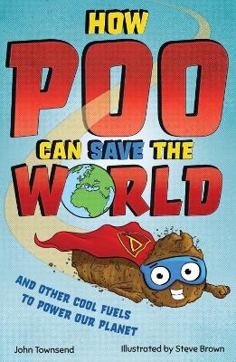 How Poo Can Save the World - John Townsend