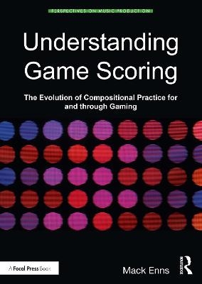 Understanding Game Scoring - Mackenzie Enns