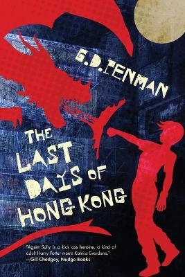 The Last Days of Hong Kong - G D Penman