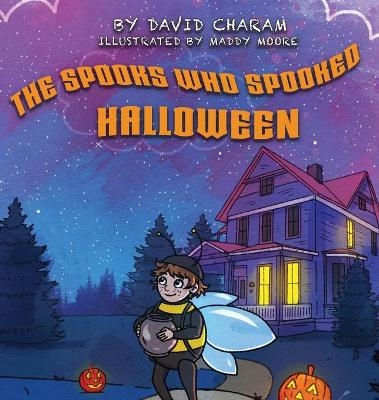 The Spooks Who Spooked Halloween - David Charam