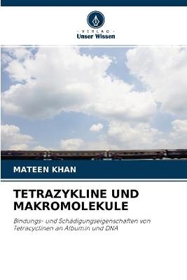 Tetrazykline Und Makromolekule - MATEEN KHAN