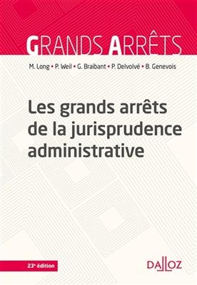 Les grands arrêts de la jurisprudence administrative