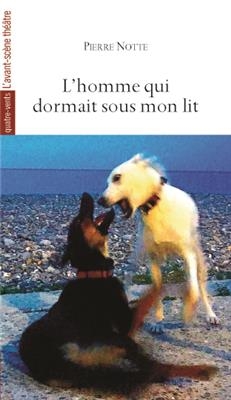 L'homme qui dormait sous mon lit - Pierre (1969-....) Notte