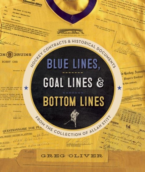 Blue Lines, Goal Lines & Bottom Lines -  Greg Oliver