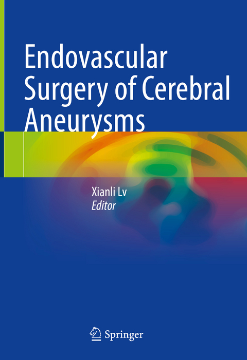 Endovascular Surgery of Cerebral Aneurysms - 