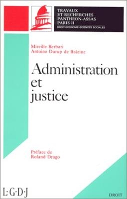 Administration et justice : l'exemple du ministère de la Défense - Mireille (1961-....) Berbari, Antoine Durup de Baleine