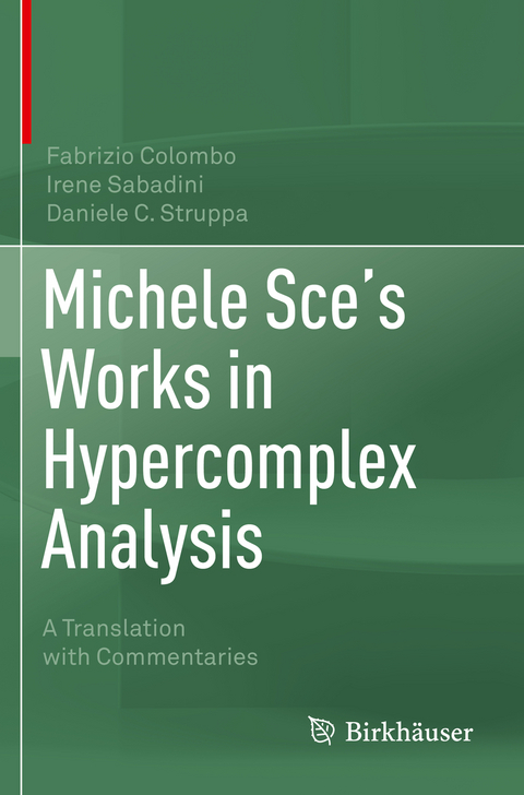 Michele Sce's Works in Hypercomplex Analysis - Fabrizio Colombo, Irene Sabadini, Daniele C. Struppa