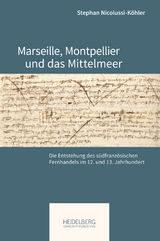 Marseille, Montpellier und das Mittelmeer - Stephan Nicolussi-Köhler