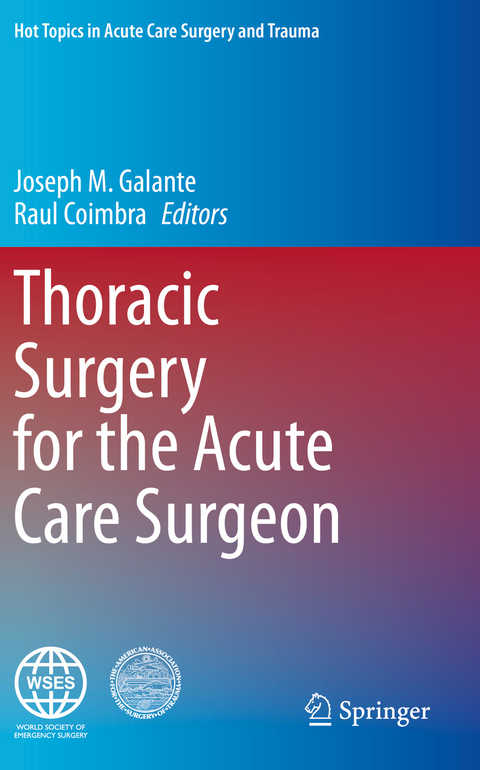 Thoracic Surgery for the Acute Care Surgeon - 