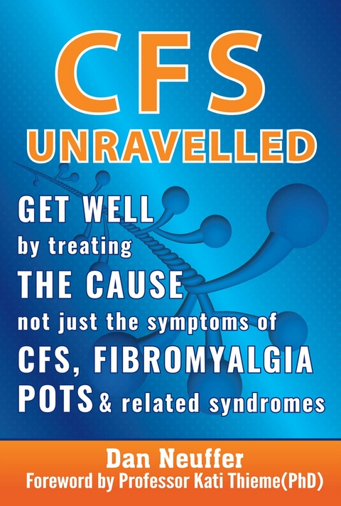 CFS Unravelled - Dan Neuffer