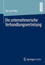 Die unternehmerische Verhandlungsvertretung - Jan van Uden