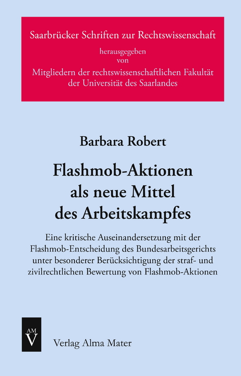 Flashmob-Aktionen als neue Mittel des Arbeitskampfes - Barbara Robert