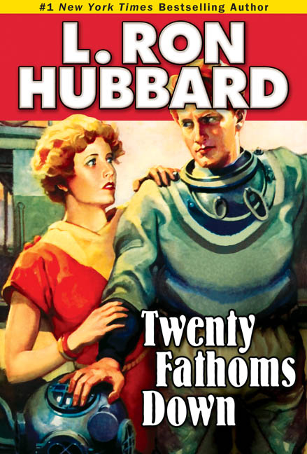 Twenty Fathoms Down -  L. Ron Hubbard