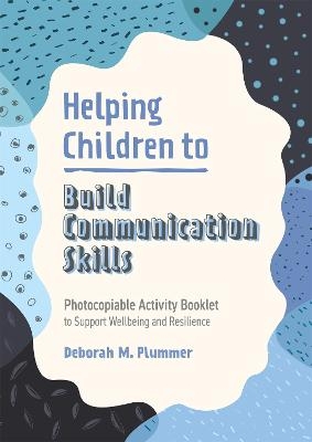 Helping Children to Build Communication Skills - Deborah Plummer