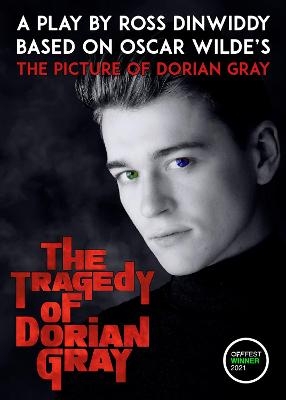 The Tragedy of Dorian Gray - Ross Dinwiddy