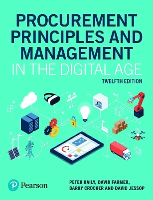 Procurement Principles and Management in the Digital Age - Peter Baily, David Farmer, Barry Crocker, David Jessop