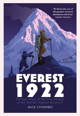 Everest 1922 - Mick Conefrey