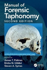 Manual of Forensic Taphonomy - Pokines, James T.; L'Abbe, Ericka N.; Symes, Steven A.